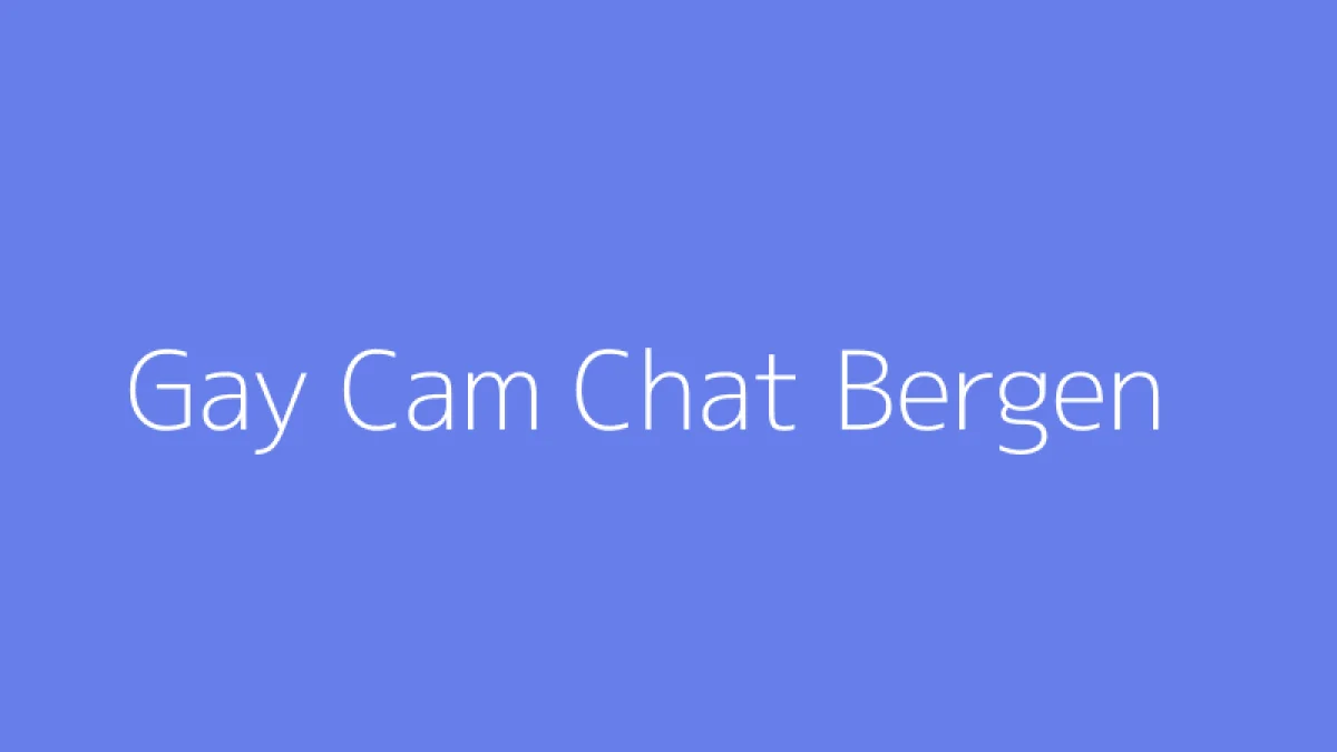 Gay Cam Chat Bergen