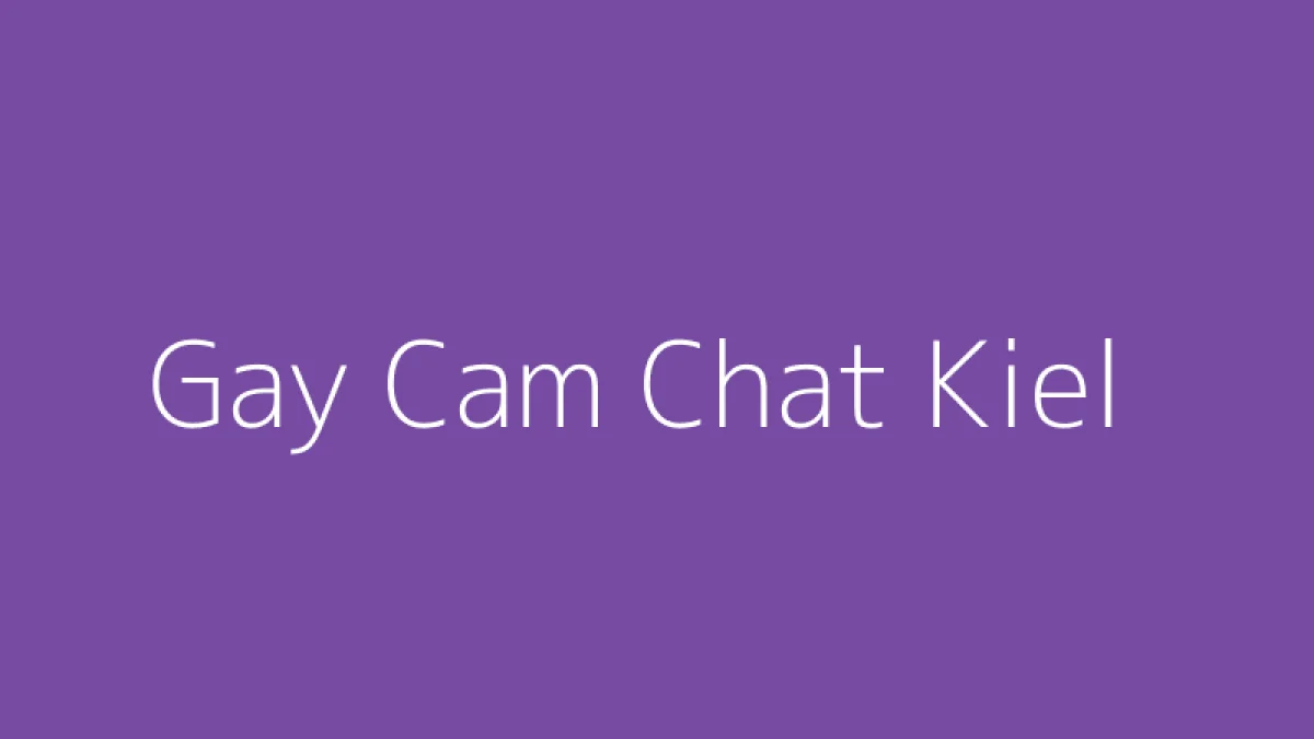 Gay Cam Chat Kiel