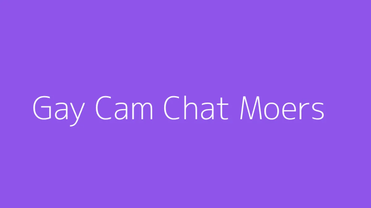 Gay Cam Chat Moers