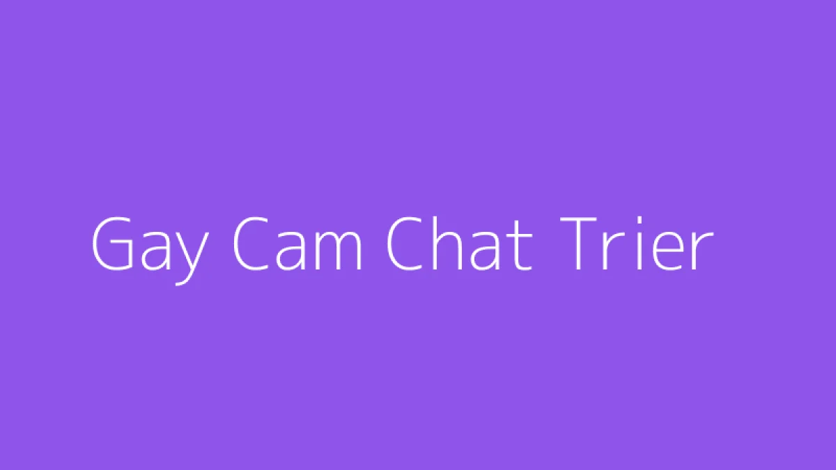 Gay Cam Chat Trier